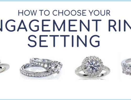 How To Choose The Engagement Ring Setting Best For You